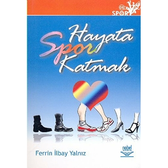 Hayata Spor Katmak Ferrin Ilbay Yalnız