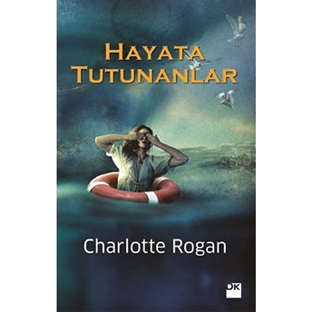 Hayata Tutunanlar Charlotte Rogan