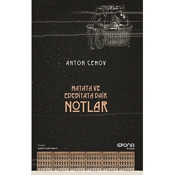 Hayata Ve Edebiyata Dair Notlar Anton Çehov