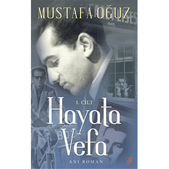 Hayata Vefa 1.Cilt-Mustafa Oğuz