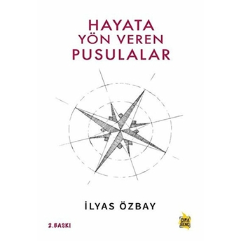 Hayata Yön Veren Pusulalar Ilyas Özbay