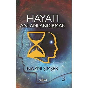 Hayatı Anlamlandırmak