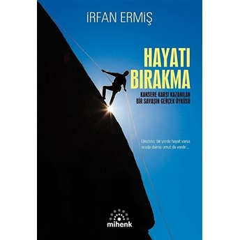 Hayatı Bırakma Irfan Ermiş