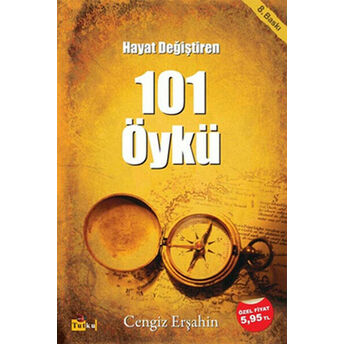 Hayatı Değiştiren 101 Öykü Cengiz Erşahin