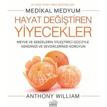 Hayatı Değiştiren Yiyecekler Anthony William