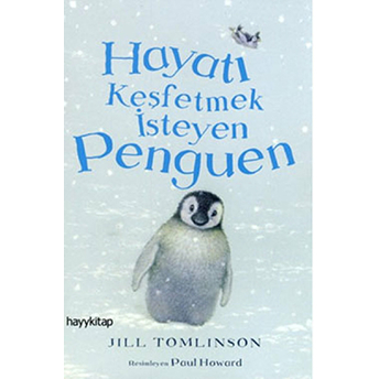 Hayatı Keşfetmek Isteyen Penguen Jill Tomlinson