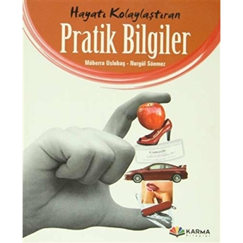 Hayatı Kolaylaştıran Pratik Bilgiler Müberra Uslubaş