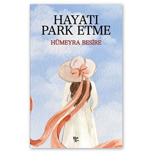 Hayatı Park Etme Hümeyra Besire