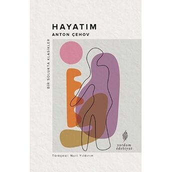 Hayatım - Anton Çehov