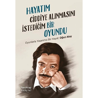 Hayatım Ciddiye Alınmasını Istediğim Bir Oyundu Kolektif