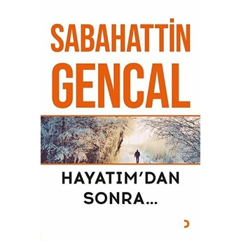 Hayatım’dan Sonra - Sabahattin Gencal