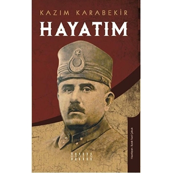 Hayatım Kazım Karabekir