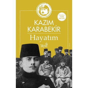 Hayatım Kazım Karabekir