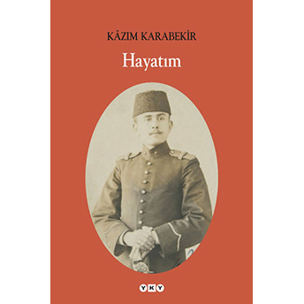 Hayatım Kazım Karabekir