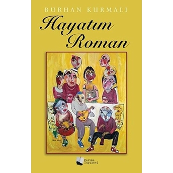 Hayatım Roman - Burhan Kurmalı