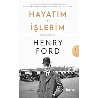 Hayatım Ve Işlerim Henry Ford