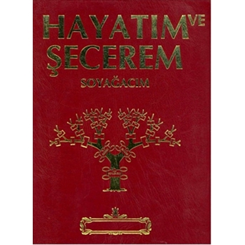 Hayatım Ve Şecerem Soyağacım