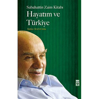 Hayatım Ve Türkiye Sabahattin Zaim