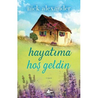 Hayatıma Hoşgeldin Nick Alexander