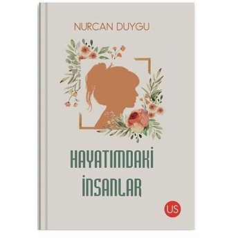 Hayatımdaki Insanlar - Nurcan Duygu