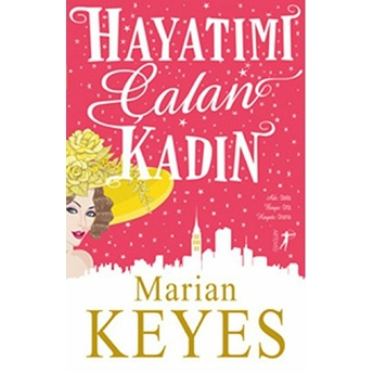 Hayatımı Çalan Kadın-Marian Keyes