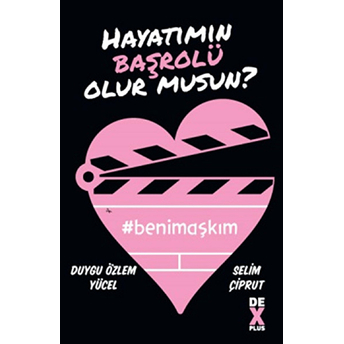 Hayatımın Başrolü Olur Musun? Selim Çiprut