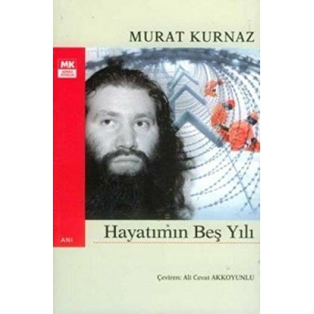 Hayatımın Beş Yılı Murat Kurnaz