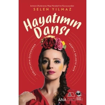 Hayatımın Dansı Selen Yılmaz