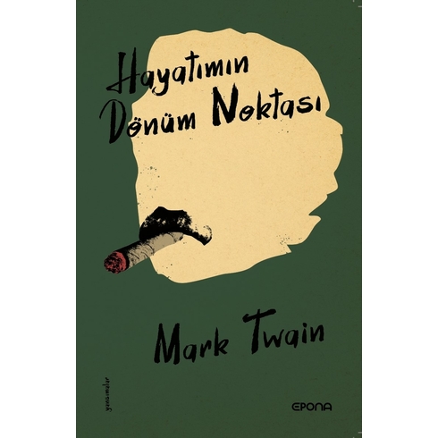 Hayatımın Dönüm Noktası Mark Twain