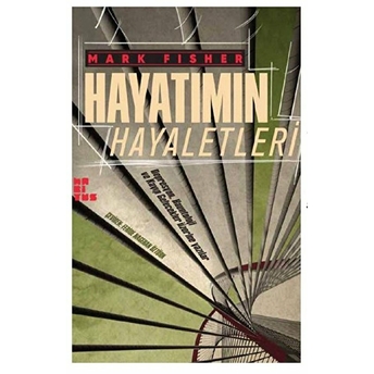 Hayatımın Hayaletleri Mark Fisher