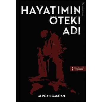 Hayatımın Öteki Adı-Alpcan Candan