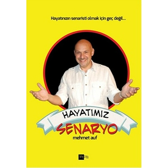 Hayatımız Senaryo Mehmet Auf