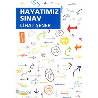 Hayatımız Sınav Cihat Şener