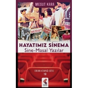 Hayatımız Sinema Mesut Kara