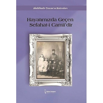 Hayatımızdan Geçen Sefahat-I Camii’dir Ece Çitil