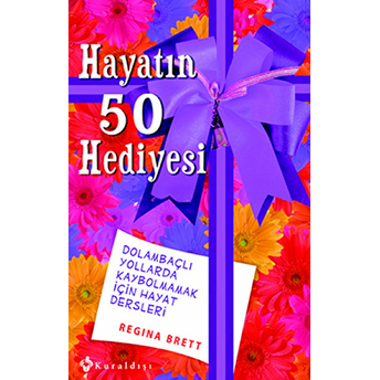 Hayatın 50 Hediyesi Regina Brett