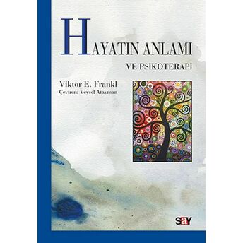 Hayatın Anlamı Ve Psikoterapi Viktor Emil Frankl