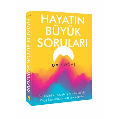 Hayatın Büyük Soruları Om Swamı