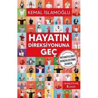 Hayatın Direksiyonuna Geç Kemal Islamoğlu