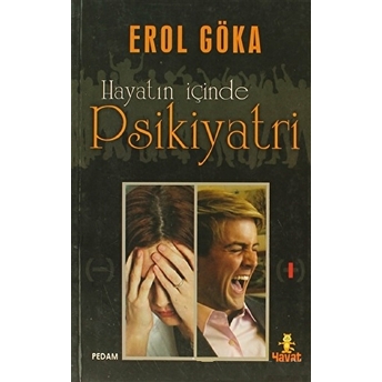 Hayatın Içindeki Psikiyatri Erol Göka