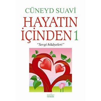 Hayatın Içinden 1 Cüneyd Suavi