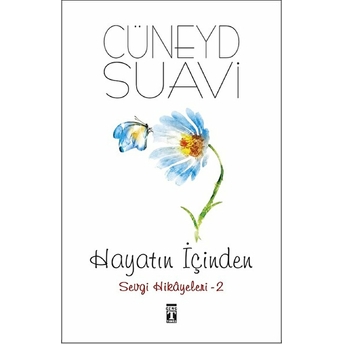 Hayatın Içinden - Sevgi Hikayeleri 2 Cüneyd Suavi