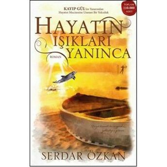 Hayatın Işıkları Yanınca Serdar Özkan