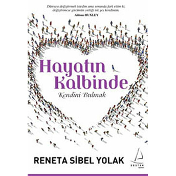 Hayatın Kalbinde Reneta Sibel Yolak