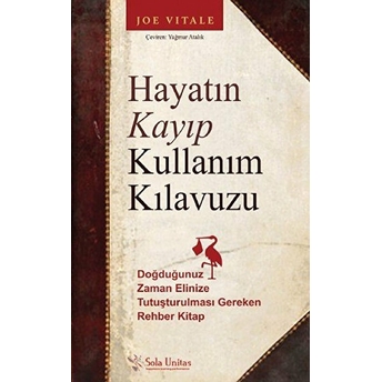 Hayatın Kayıp Kullanım Kılavuzu Joe Vitale