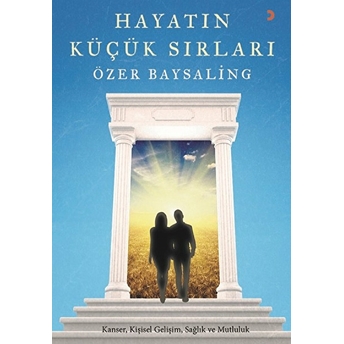 Hayatın Küçük Sırları - Özer Baysaling