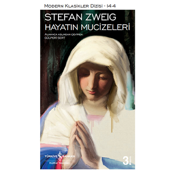 Hayatın Mucizeleri - Modern Klasikler Dizisi Stefan Zweig