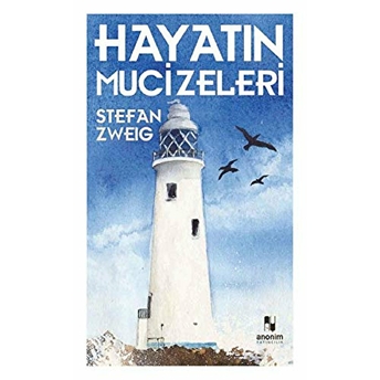 Hayatın Mucizeleri Stefan Zweig