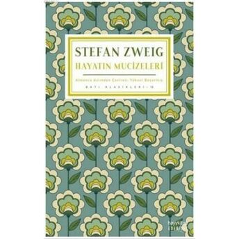 Hayatın Mucizeleri Stefan Zweig