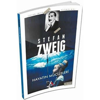 Hayatın Mucizeleri Stefan Zweig